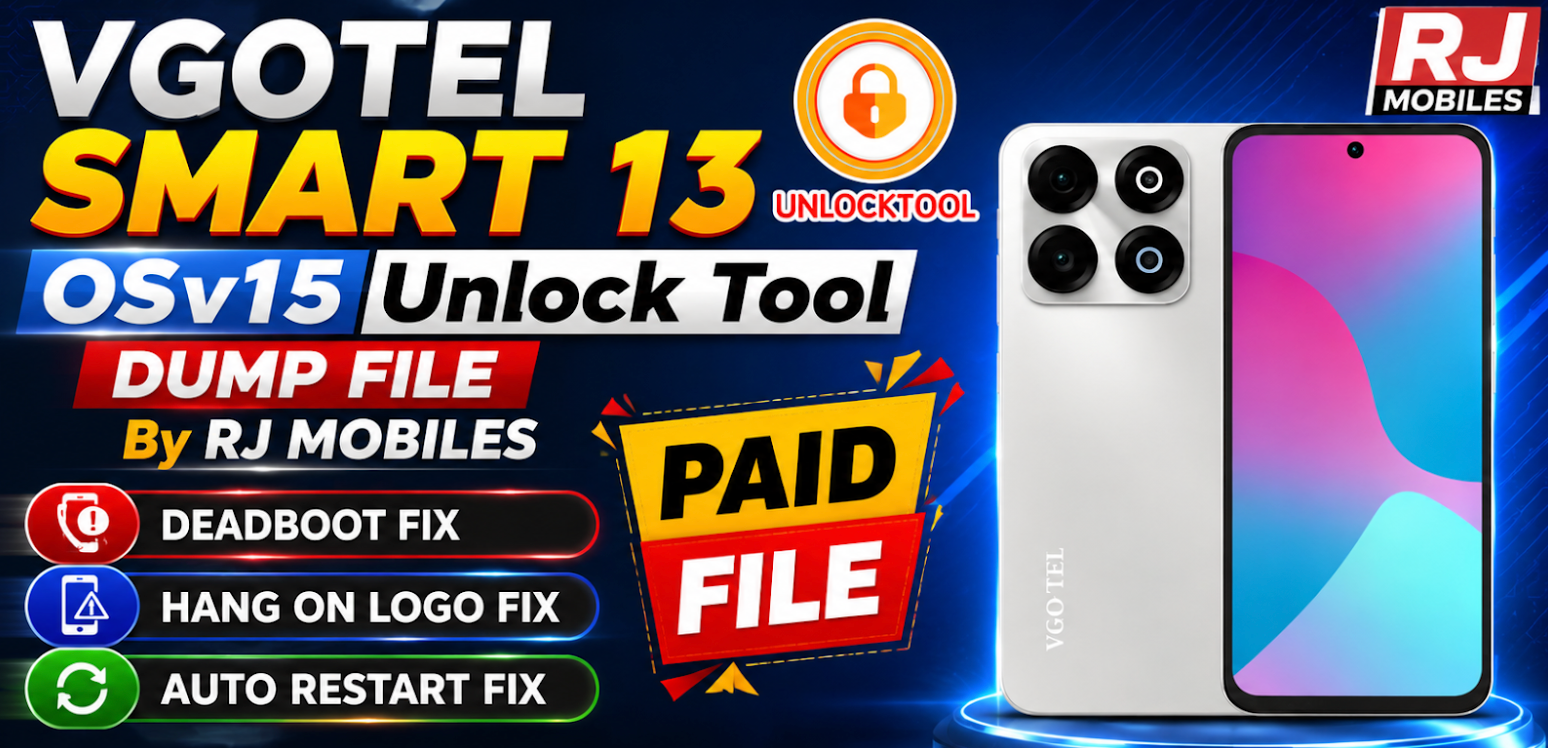 VGOTEL Smart 13 OSv15 Unlock Tool Dump File For Deadboot & Logo Hang Fix